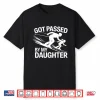 Got Passed By My Daughter Ski Shirt