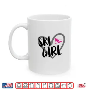 Mug Ski Girl Heart Funny Skiing For Skiers Shirt