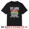 Womens Vintage Ski Mom Like A Regular Mom Only Way Cooler Skiing Shirt