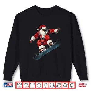 Sweatshirt Christmas Santa Claus Snowboard Snowboarding Snowboarder Shirt