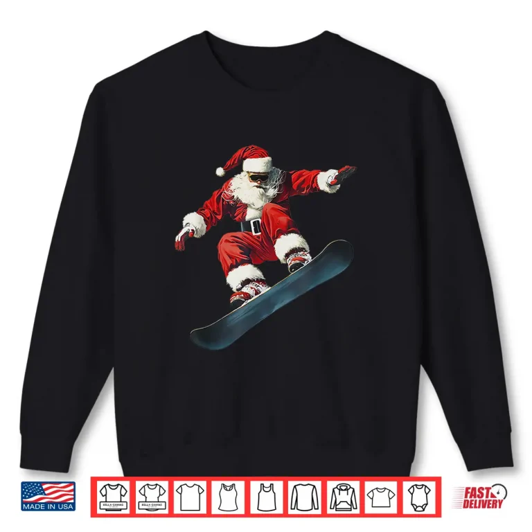 Sweatshirt Christmas Santa Claus Snowboard Snowboarding Snowboarder Shirt