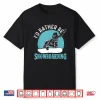 I’D Rather Be Snowboarding Snowboard Lover Snowboarder Shirt