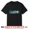 Ride Snowboarding Funny Snowboard Snowboarder Gift Men Boys Shirt