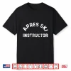 Apres Ski Instructor Funny Drunk Party Skiing Snowboarding Shirt