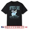 Apres Ski Social Club Drinking Party Womens Winter Sport Top Shirt