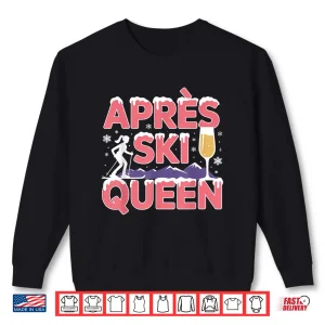 Sweatshirt Apres Ski Queen Skiing Snowboarding Skier Apres Ski Shirt
