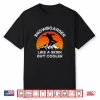 Funny Snowboarder Like A Skier But Cooler Snowboarding Shirt