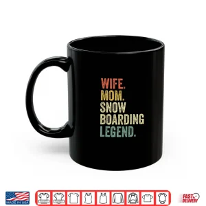 Mug Funny Snowboard Shirts For Women Gifts Mom Snowboarding Shirt