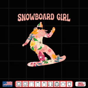 Design Funny Snowboarding Snowboard Winter Sport Snowboard Girl Shirt