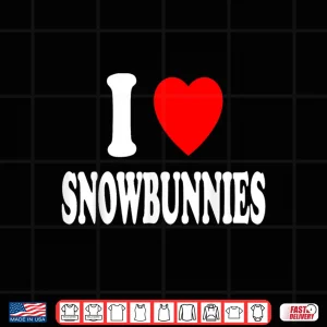 Design I Heart Love Snowbunnies Skiing Snowboarding Attraction Shirt