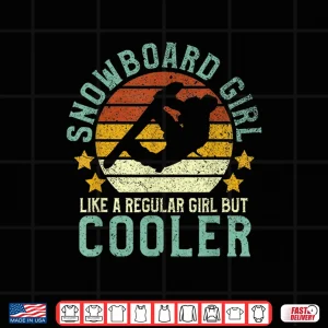 Design Snowboard Girl Funny Female Snowboarding Snowboarder Gift Shirt