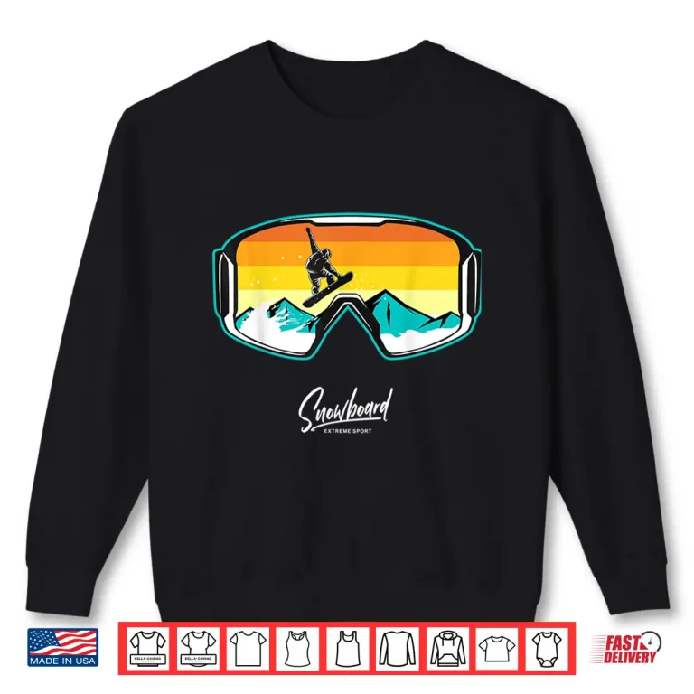 Snowboarder Snow Boarding Snowboarders Shirt 2 Sweatshirt Snowboarder Snow Boarding Snowboarders Shirt