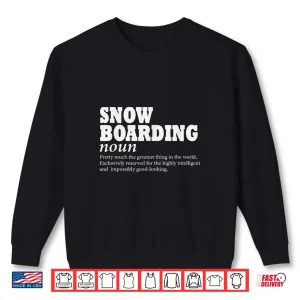 Sweatshirt Snowboarding Definition Snowboard Funny Snowboarding Shirt