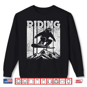 Sweatshirt Snowboarding Ride Lover Tee for Men Women Youth Adults Shirt