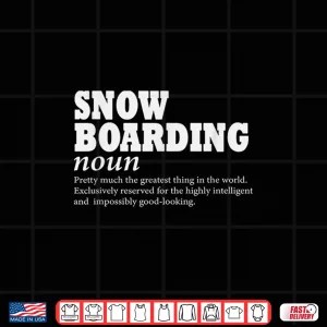Design Snowboarding Definition Snowboard Funny Snowboarding Shirt
