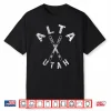 Alta Ski Utah Souvenir Skier Skiing Snowboarding Mountain Shirt