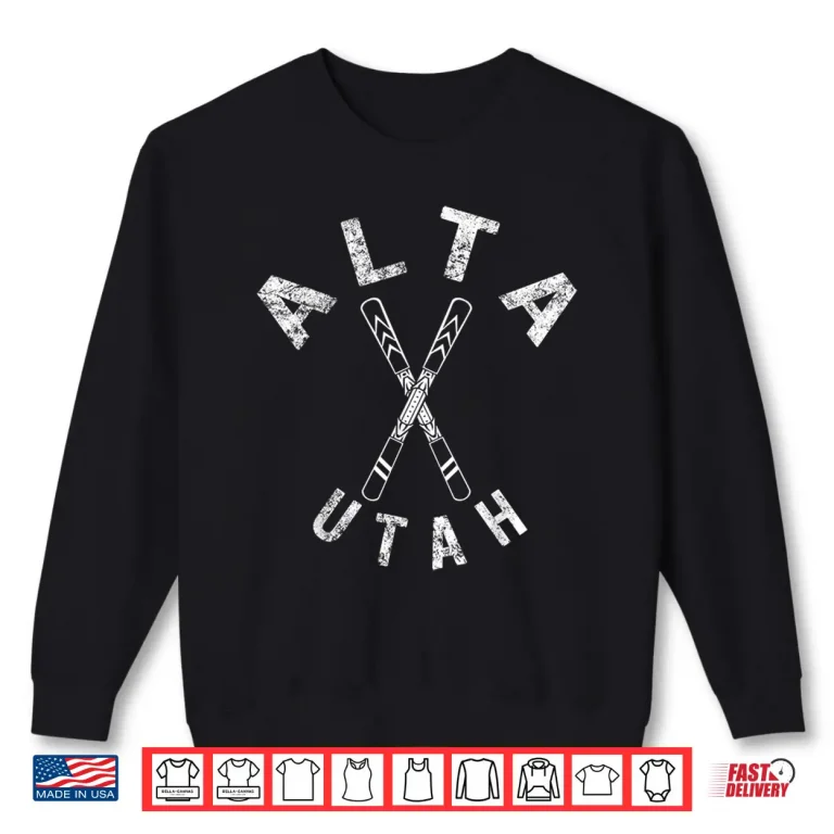 Sweatshirt Alta Ski Utah Souvenir Skier Skiing Snowboarding Mountain Shirt