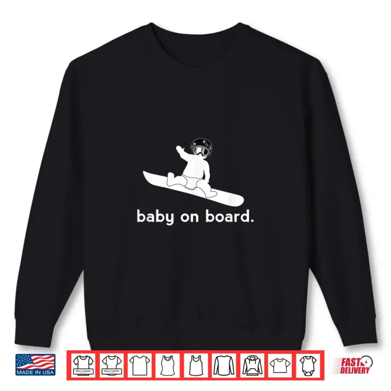 Sweatshirt Baby on Snowboard Snowboarding Snowboarder Baby Shirt