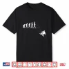 Funny Evolution Of Snowboarding Downhill Snowboarder Snow Shirt