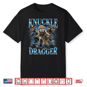 Knuckle Dragger Raccoon Snowboard Funny Winter Sports Slang Shirt