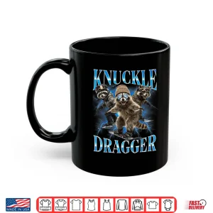 Mug Knuckle Dragger Raccoon Snowboard Funny Winter Sports Slang Shirt