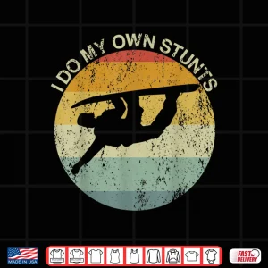 Design Snowboarding Injury Snowboard I Do My Own Stunts Broken Arm Shirt