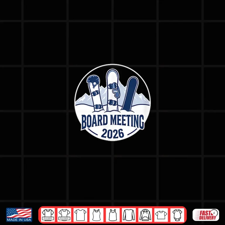 Design Board Meeting 2026 Funny Snowboarding Winter Sports Design Shirt