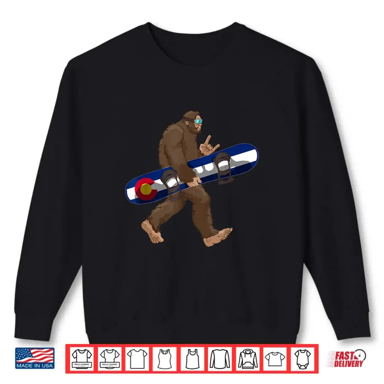 Sweatshirt Colorado Flag Snowboarding Bigfoot for Snowboarders Shirt