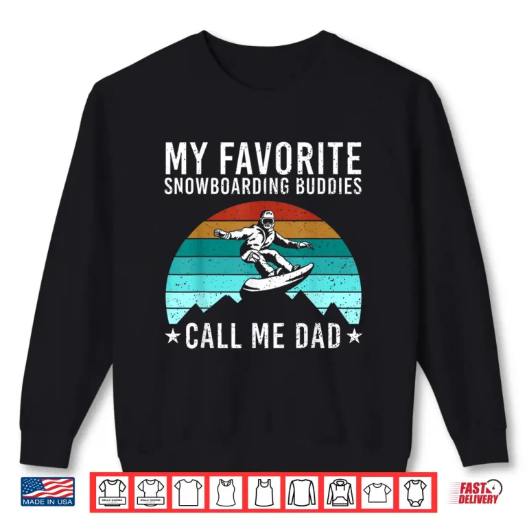 Sweatshirt Funny Snowboarding Art Dad Men Father Snowboard Snowboarder Shirt