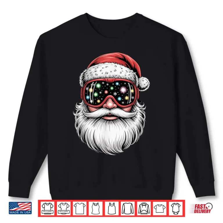 Magical Snowboarding Ski Goggles Santa Christmas Shirt 2 Sweatshirt Magical Snowboarding Ski Goggles Santa Christmas Shirt