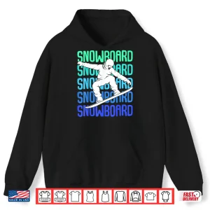 Hoodie Snowboard Snowboarder Snowboarding Boys Kids Mens Shirt