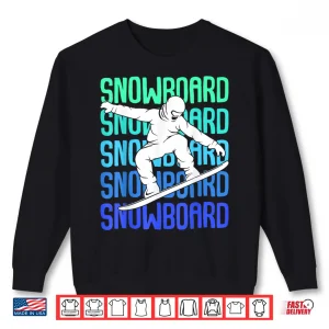 Sweatshirt Snowboard Snowboarder Snowboarding Boys Kids Mens Shirt