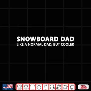 Design Funny Snowboarding Dad Snowboard Dad Shirt