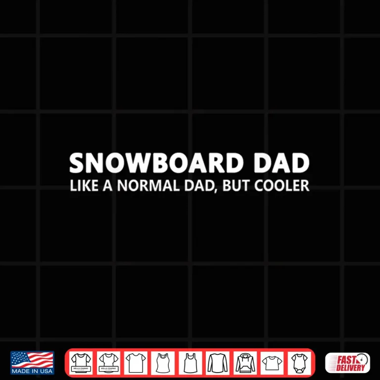 Design Funny Snowboarding Dad Snowboard Dad Shirt