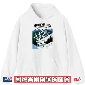 Hoodie Mad River Glen Ski Resort Snowboarding Winter Sports Fans Shirt