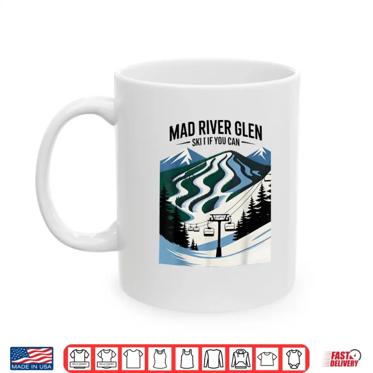Mug Mad River Glen Ski Resort Snowboarding Winter Sports Fans Shirt