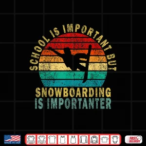 Design School Is Important But Snowboarding Is Importanter Retro Shirt
