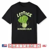 Lettuce Romaine Calm Mindfulness Vegan Yoga Lover Yogi Joke Shirt