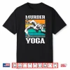 Murder Yoga Funny Retro Vintage Wrestler Wrestling Shirt