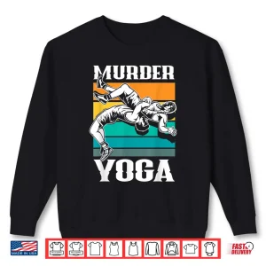 Sweatshirt Murder Yoga Funny Retro Vintage Wrestler Wrestling Shirt