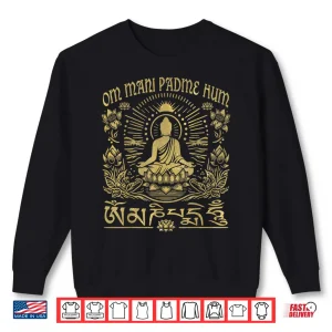 Sweatshirt Om Mani Padme Hum Lotus Flower Sun Buddhist Compassion Shirt