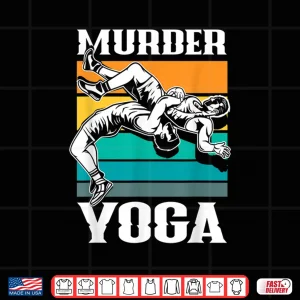 Design Murder Yoga Funny Retro Vintage Wrestler Wrestling Shirt