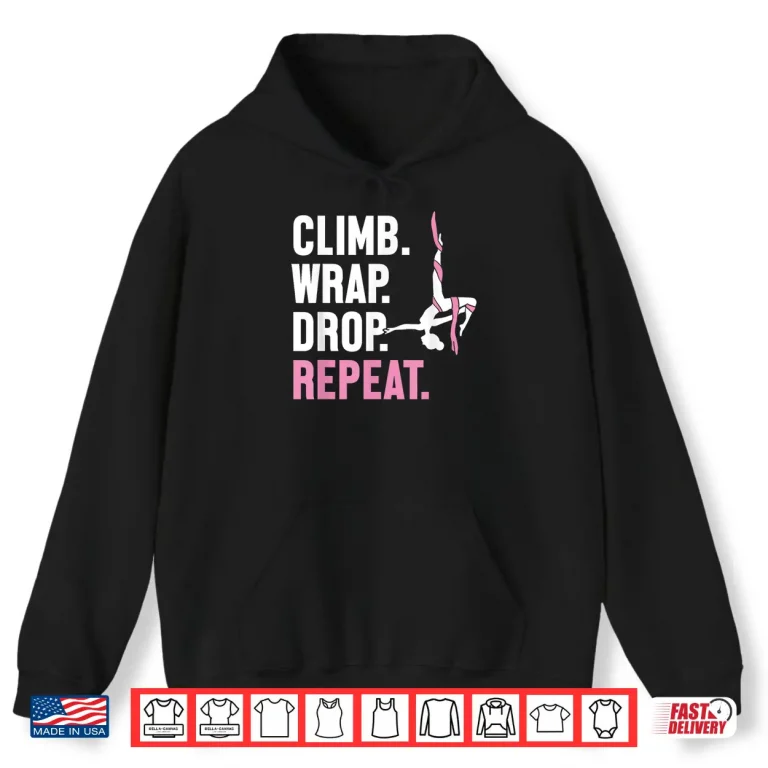 Hoodie Climb Wrap Drop Repeat Aerial Yoga Aerialist Aerial Silks Shirt