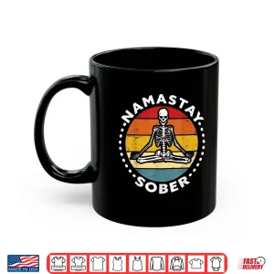 Mug Funny skeleton lotus position yoga sober addiction recovery Shirt