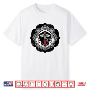 Kali Hindu Deity Goddess Indian Sacred Yoga Puja Kali Shirt