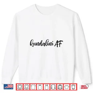 Sweatshirt Kundalini Yoga Shirt Kundalini AF Shirt