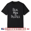 Real Men Do Pilates Shirt