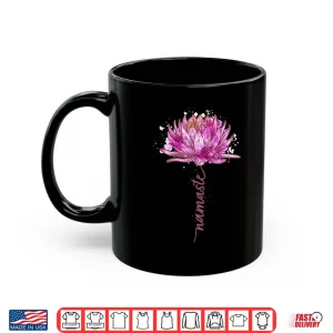 Mug Yoga Namaste Lotus Flower Yoga Water Lily Yoga Shirt