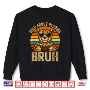 Sweatshirt Animal Print Clothes Wild About Reading Bruh Kids Book Lover Shirt