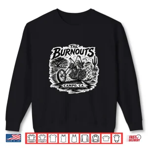 Sweatshirt The Burnouts Band Campo CA Shirt